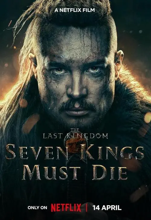 美剧《孤国春秋：七王必死/The Last Kingdom: Seven Kings Must Die》